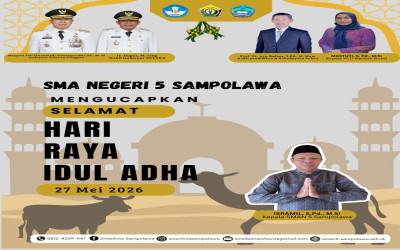 Segenap Keluarga Besar SMA Negeri 5 Sampolawa Mengucapkan Selamat Hari Raya Idul Adha 1447 H/2026 M