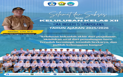 Selamat dan Sukses: Kelulusan Kelas XII Tahun Ajaran 2025/2026 SMA Negeri 5 Sampolawa